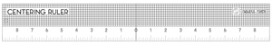 Centering Ruler